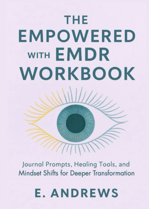 The Empowered with EMDR Workbook / Journal