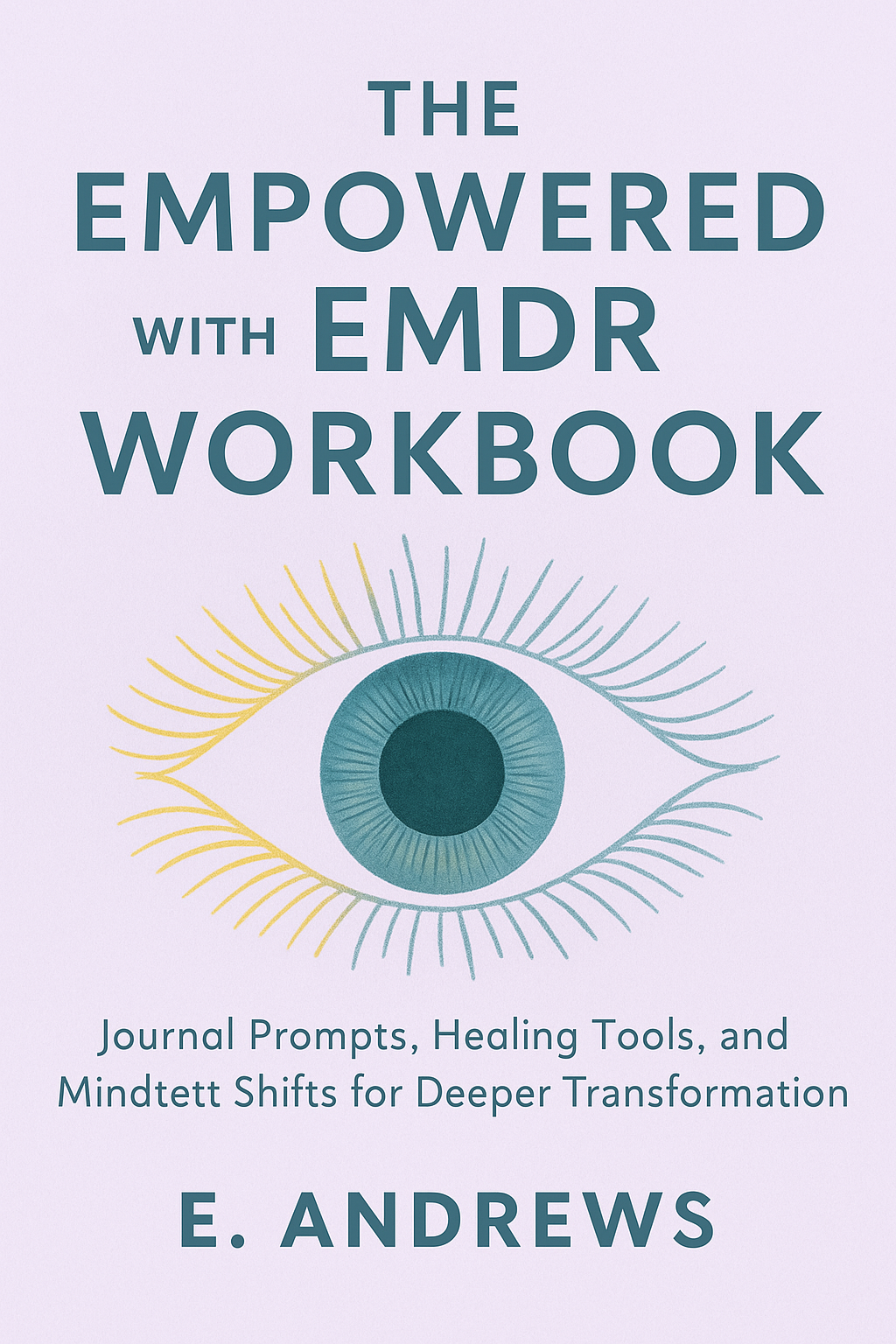 The Empowered with EMDR Workbook / Journal