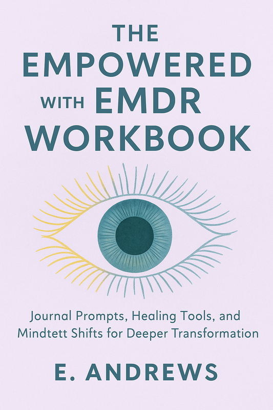 The Empowered with EMDR Workbook / Journal
