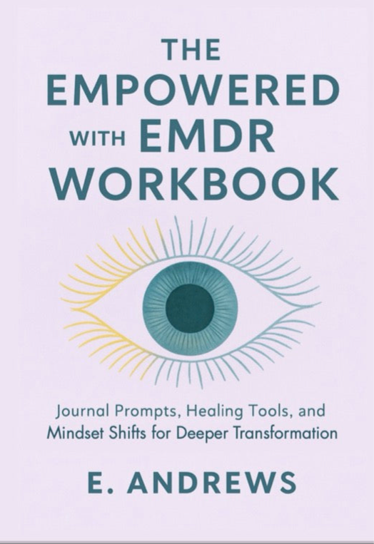 The Empowered with EMDR Workbook / Journal